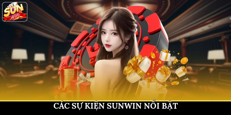 Các sự kiện Sunwin nổi bật