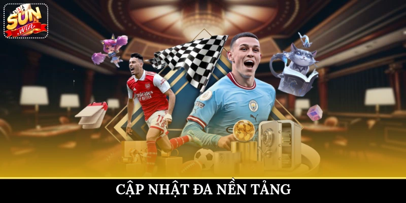 Cập nhật đa nền tảng