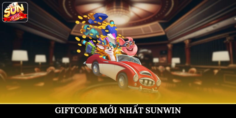 Giftcode mới nhất Sunwin