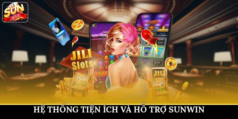 Hệ thống tiện ích và hỗ trợ Sunwin