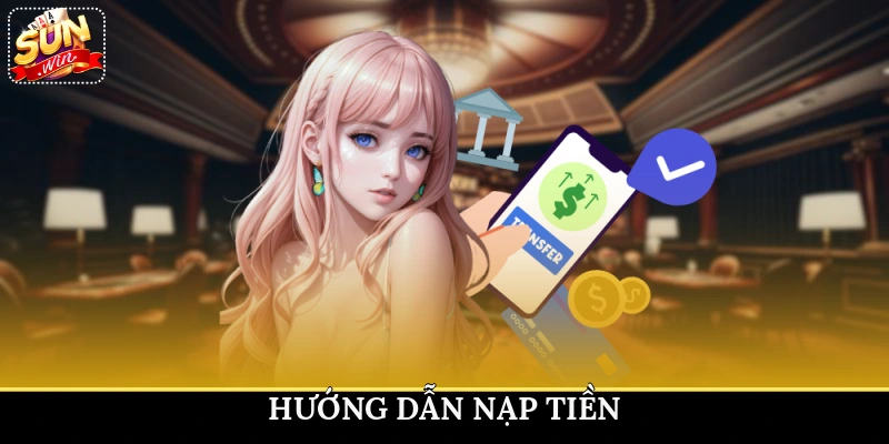hướng dẫn nạp tiền