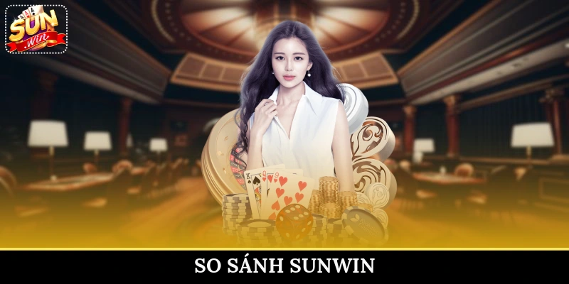 so sánh Sunwin