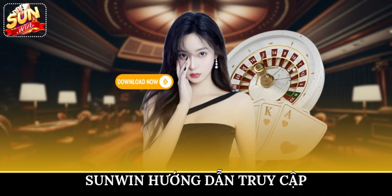 Sunwin hướng dẫn truy cập