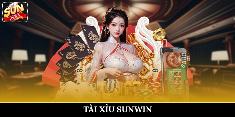 Tài xỉu Sunwin